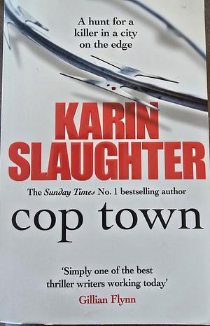 Cop Town by Karin Slaughter