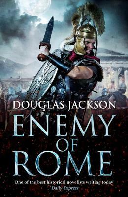 Enemy of Rome by Douglas Jackson