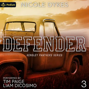 Defender by Nicole Dykes