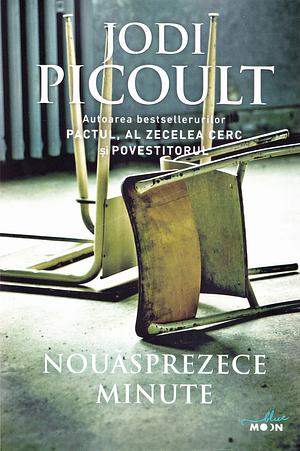 Nouăsprezece minute by Jodi Picoult