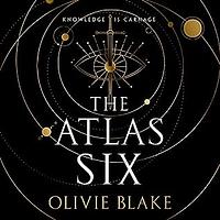 The Atlas Six by Olivie Blake