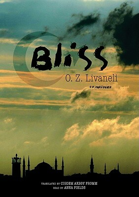 Bliss by O. Z. Livaneli