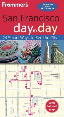 Frommer's San Francisco Day by Day [With Map] by Erika Lenkert