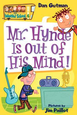 Mr. Hynde Is Out of His Mind! by Dan Gutman