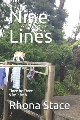 Nine Lines: Three by Three 5 by 7 by 5 by Rhona Stace
