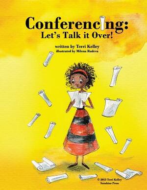 Conferencing: Let's Talk it Over by Terri Kelley