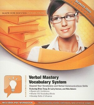 Verbal Mastery Vocabulary System: Expand Your Vocabulary and Verbal Communications Skills [With DVD] by Brian Tracy