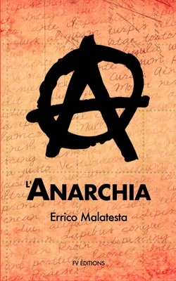 L'Anarchia by Errico Malatesta