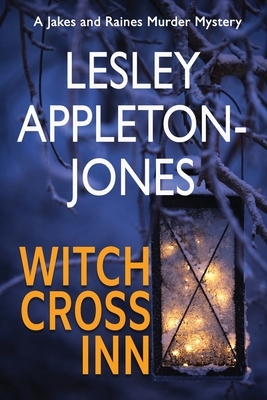 Witch Cross Inn: A Small-Town Mystery Set in New Hampshire's White Mountains by Lesley Appleton-Jones