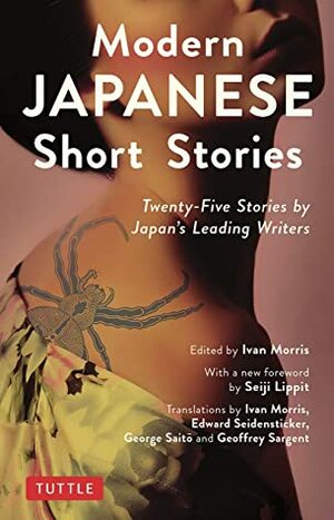 Modern Japanese Short Stories: Twenty-Five Stories by Japan's Leading Writers by Ivan Morris
