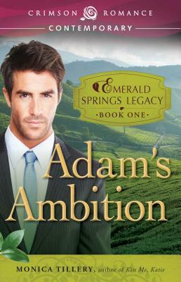 Adam's Ambition by Monica Tillery