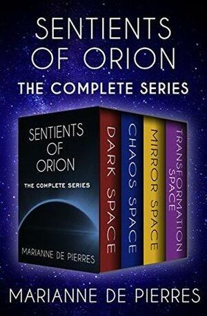 Sentients of Orion: The Complete Series by Marianne de Pierres