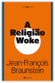 A Religião Woke by Jean-François Braunstein