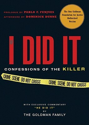 If I Did It: Confessions of the Killer by The Goldman Family
