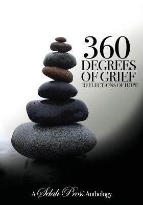 360 Degrees of Grief: Reflections of Hope by Drenda Howatt, Lisa Lacross Wethey, Clay Crosse