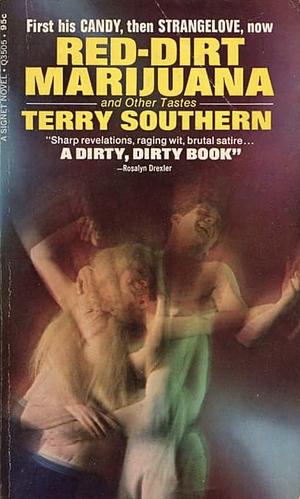 Red-Dirt Marijuana and Other Tastes by Terry Southern