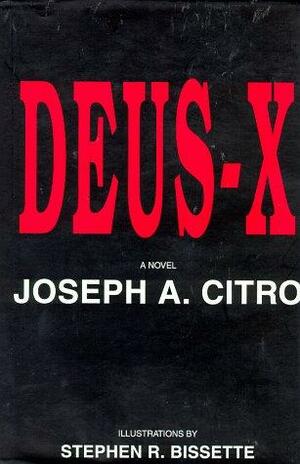 Deus-X by Joseph A. Citro