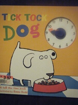 Tick Tock Dog by Emma Dodd