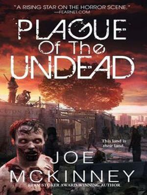 Plague of the Undead by Joe McKinney