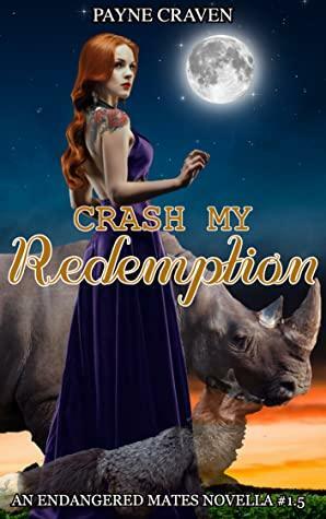 Crash My Redemption by Payne Craven