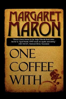 One Coffee With by Margaret Maron