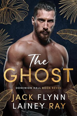 The Ghost by Jack Flynn, Lainey Ray