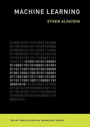 Machine Learning by Ethem Alpaydin