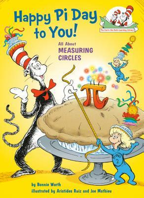 Happy Pi Day to You! by Aristides Ruiz, Joe Mathieu, Bonnie Worth