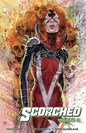 The Scorched, Vol. 3 by Todd McFarlane, Sean Lewis