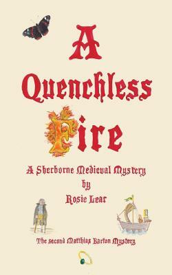 A Quenchless Fire by Rosie Lear