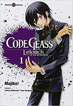 Code Geass: Lelouch of the Rebellion, Tome 1 by Ichirou Ohkouchi, Goro Taniguichi