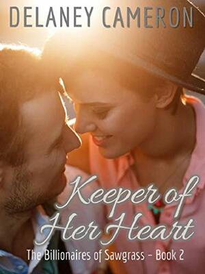 Keeper of Her Heart by Delaney Cameron