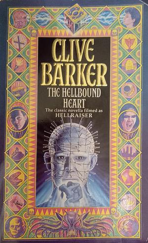 The Hellbound Heart by Clive Barker