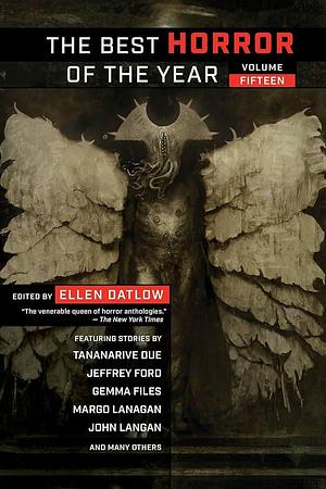 Best Horror of the Year, Volume Fifteen by Ellen Datlow