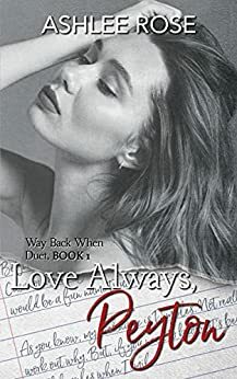 Love Always, Peyton by Ashlee Rose