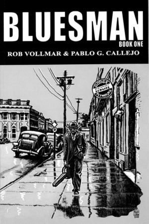 Bluesman: Book 1 by Rob Vollmar, Pablo G. Callejo
