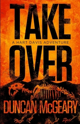 Takeover: A Hart Davis Adventure by Duncan McGeary