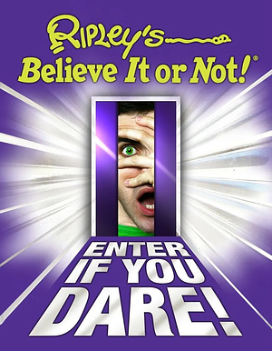 Ripley's Believe It or Not! Enter If You Dare! by Ripley Entertainment Inc.