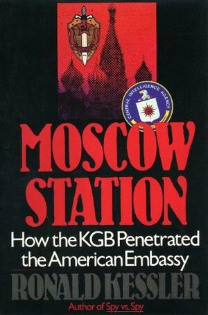 Moscow Station by Ronald Kessler