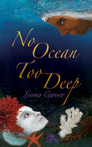 No Ocean Too Deep by Leona Carver