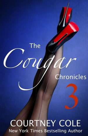 The Cougar Chronicles 3 by Courtney Cole