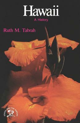 Hawaii: A History by Ruth M. Tabrah