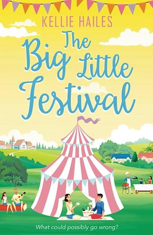 The Big Little Festival by Kellie Hailes