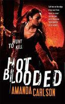 Hot Blooded by Amanda Carlson