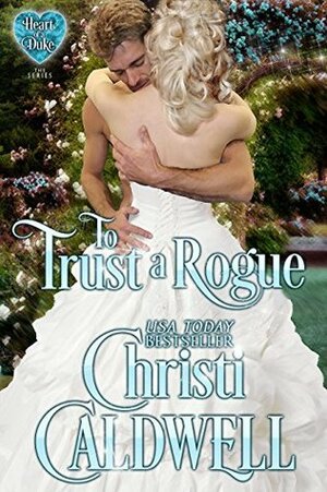 To Trust a Rogue by Christi Caldwell