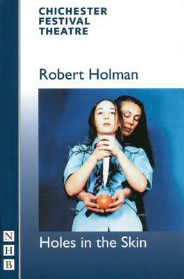 Holes in the Skin by Robert Holman
