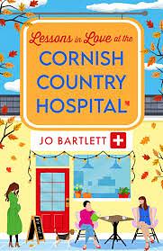 Lessons in Love at the Cornish Country Hospital  by Jo Bartlett