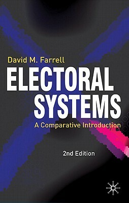Electoral Systems: A Comparative Introduction by David Farrell