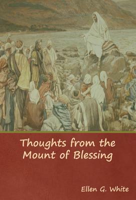 Thoughts from the Mount of Blessing by Ellen G. White