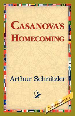 Casanova's Homecoming by Arthur Schnitzler